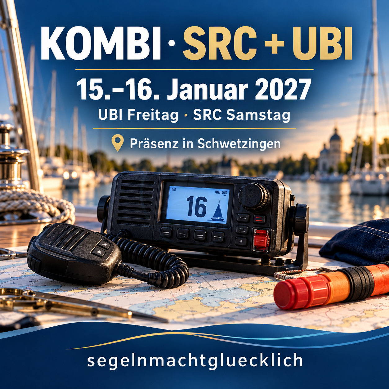 SRC + UBI Kombikurs Kurs in Schwetzingen am 15.–16. Januar 2027 – UKW-Funkgerät und Hafenkulisse