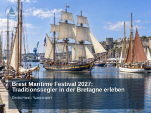 smg-google-brest-maritime-festival-2027-traditionssegler-in-der-bretagne-erleben – segelnmachtgluecklich